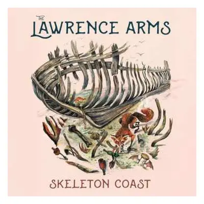 LP The Lawrence Arms: Skeleton Coast