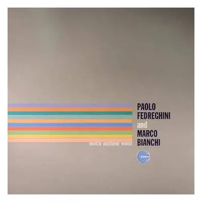 2LP Paolo Fedreghini & Marco Bianchi: Several Additional Waves