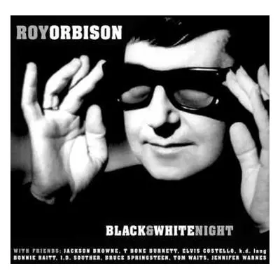 CD Roy Orbison And Friends: Black & White Night