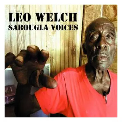 LP Leo Welch: Sabougla Voices