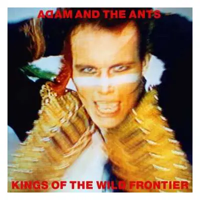 LP Adam And The Ants: Kings of the Wild Frontier