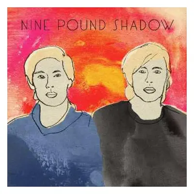 LP Nine Pound Shadow: Nine Pound Shadow