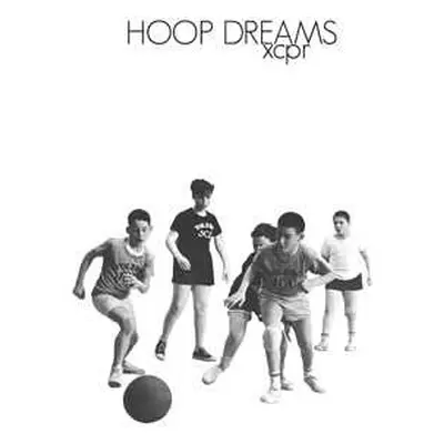 SP Hoop Dreams: XCPR