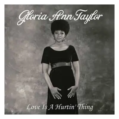 LP Gloria Taylor: Love Is A Hurtin' Thing