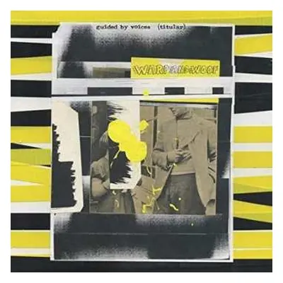 CD Guided By Voices: Warp And Woof