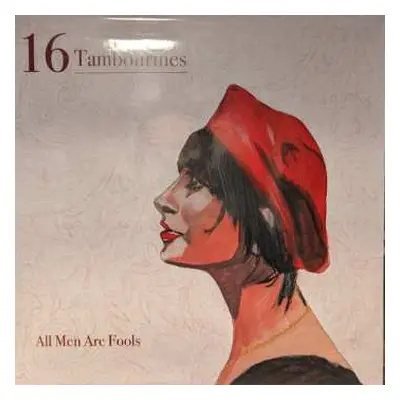 LP 16 Tambourines: All Men Are Fools LTD