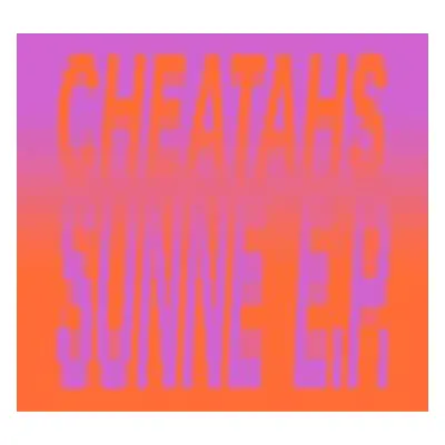 LP Cheatahs: Sunne