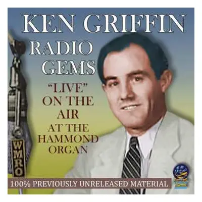 CD Ken Griffin: Radio Gems "Live" On The Air