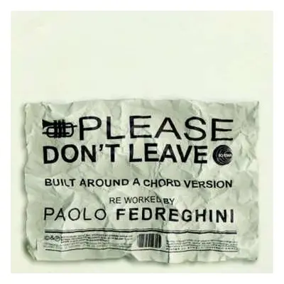 LP Paolo Fedreghini: Please Don't Leave