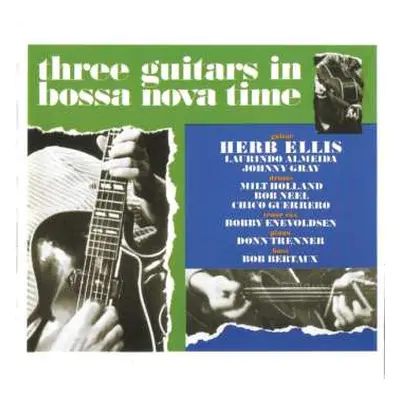 CD Herb Ellis: Three Guitars In Bossa Nova Time