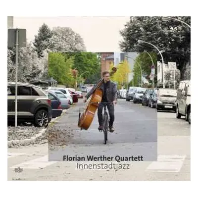 CD Florian Werther Quartett: Innenstadtjazz