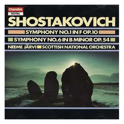 CD Dmitri Shostakovich: Symphony No. 1 In F Op. 10, Symphony No. 6 In B Minor Op. 54