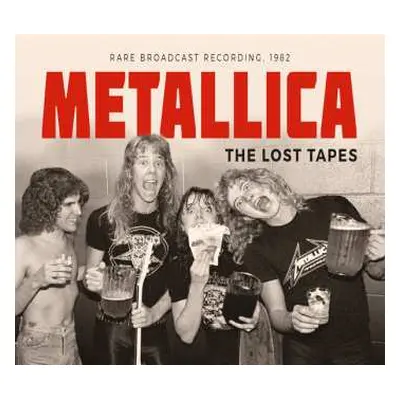 CD Metallica: The Lost Tapes - Rare Broadcast Recording, 1982