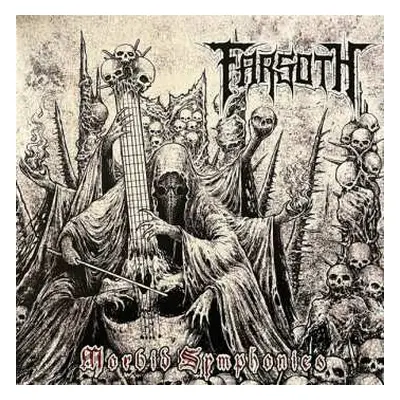 LP Farsoth: Morbid Symphonies LTD