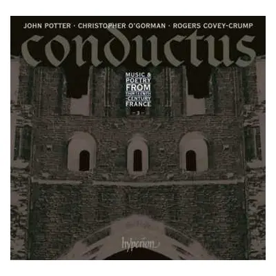 CD Rogers Covey-Crump: Conductus - 3: Music And Poetry From Thirteenth-Century France