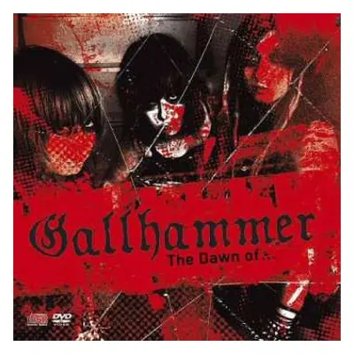 CD/DVD Gallhammer: The Dawn Of...