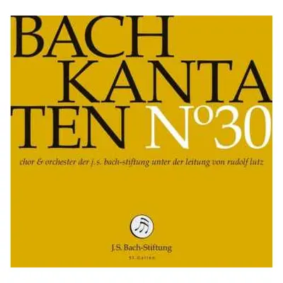 CD Johann Sebastian Bach: Kantaten N° 30