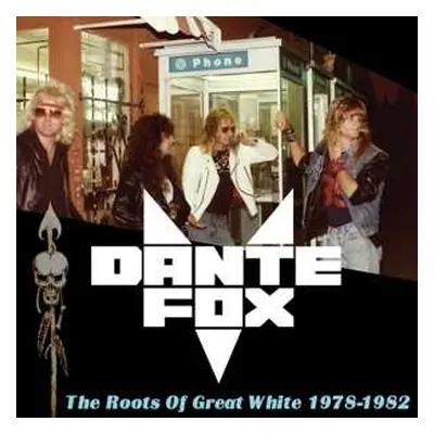 LP Dante Fox: The Roots Of Great White 1978-1982 LTD | CLR