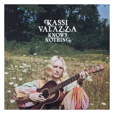 LP Kassi Valazza: Kassi Valazza Knows Nothing