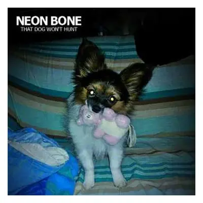 CD Neon Bone: That Dog Won't Hunt