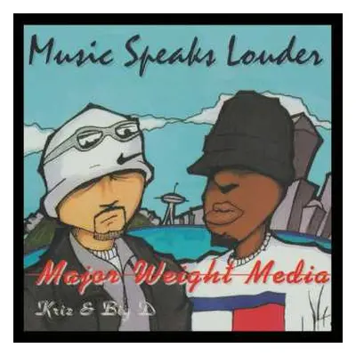 LP Major Weight Media: Music Speaks Louder