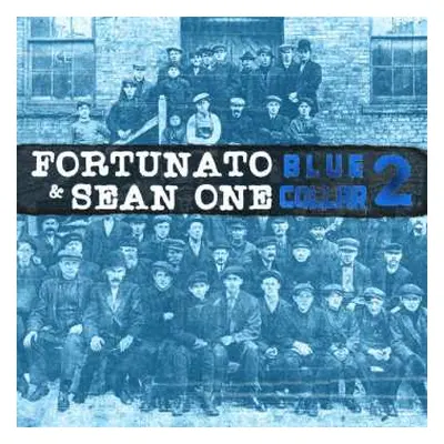 LP Fortunato: Blue Collar 2