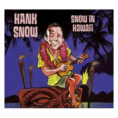 CD Hank Snow: Snow In Hawaii