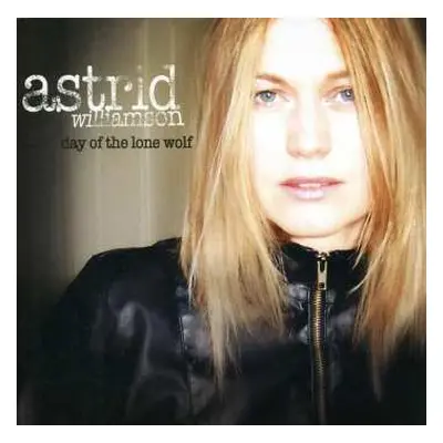 CD Astrid Williamson: Day Of The Lone Wolf