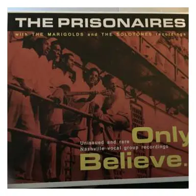 CD The Prisonaires: Only Believe