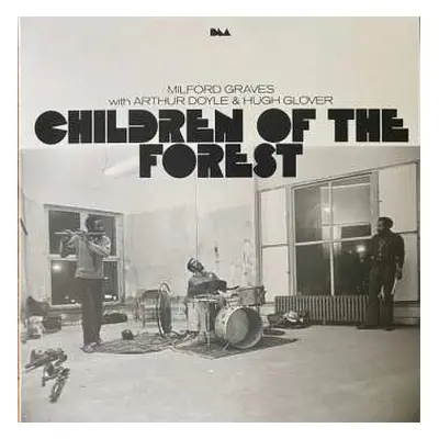 2LP Milford Graves: Children Of The Forest