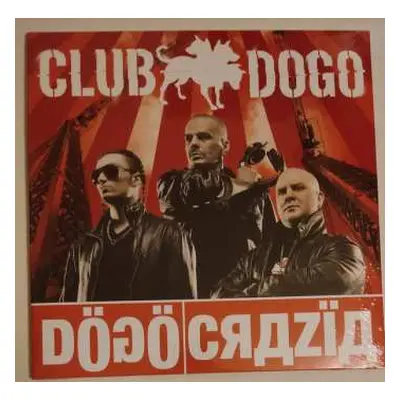 2LP Club Dogo: Dögöcrazïa LTD