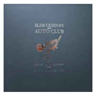 LP Slim Cessna's Auto Club: Kinnery of Lupercalia; Buell Legion CLR