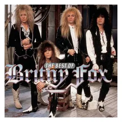 CD Britny Fox: The Best Of Britny Fox