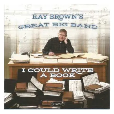 2CD Ray Brown's Great Big Band: I Could Write A Book