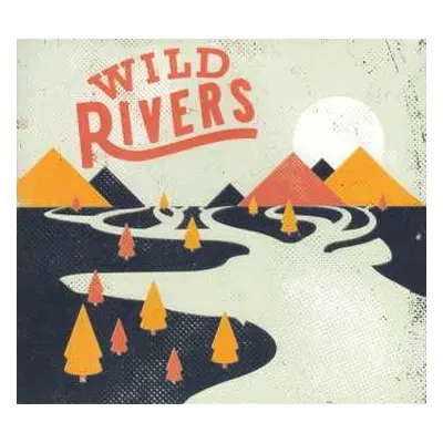 LP Wild Rivers: Wild Rivers