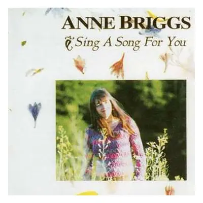 CD Anne Briggs: Sing A Song For You