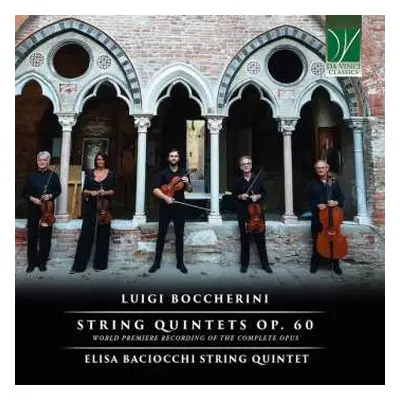 2CD Luigi Boccherini: String Quintets Op. 60