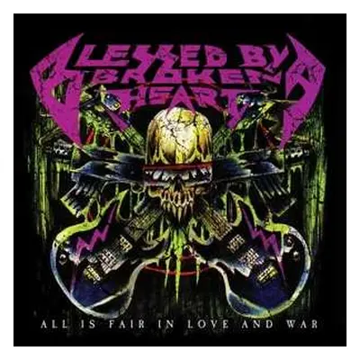 LP Blessed By A Broken Heart: All Is Fair In Love And War CLR | LTD