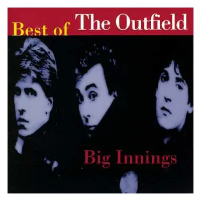 CD The Outfield: Big Innings (Best Of The Outfield)