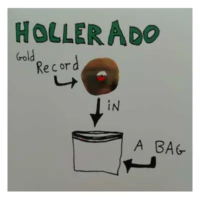 LP Hollerado: Gold Record In A Bag CLR