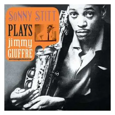 CD Sonny Stitt: Plays Jimmy Giuffre Arrangements