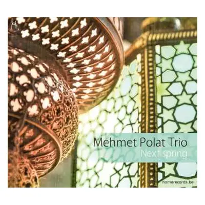 CD Mehmet Polat Trio: Next Spring