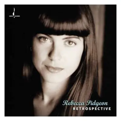 LP Rebecca Pidgeon: Retrospective