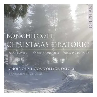 CD Bob Chilcott: Christmas Oratorio