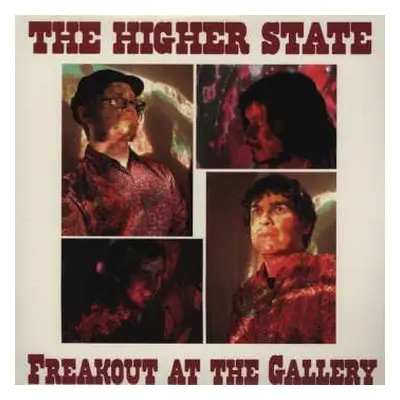 LP The Higher State: Freakout At The Gallery