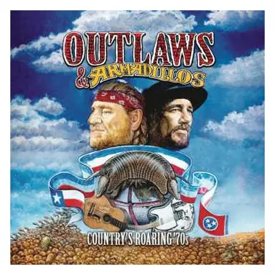 LP Various: Outlaws & Armadillos: Country's Roaring '70s