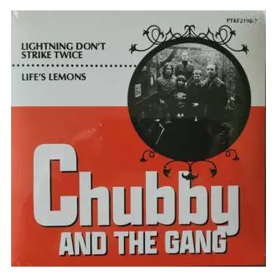 SP Chubby & The Gang: Lightning Don't Strike Twice / Life's Lemons