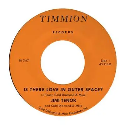 SP Jimi Tenor: Is There Love In Outer Space? / Orbiting Telesto