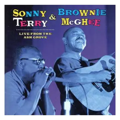 CD Sonny Terry & Brownie McGhee: Live From The Ash Grove