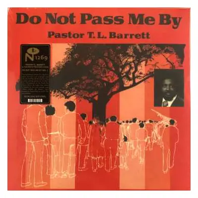 LP Pastor T. L. Barrett: Do Not Pass Me By CLR